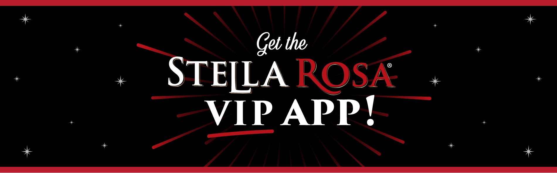 Get the Stella Rosa VIP App!